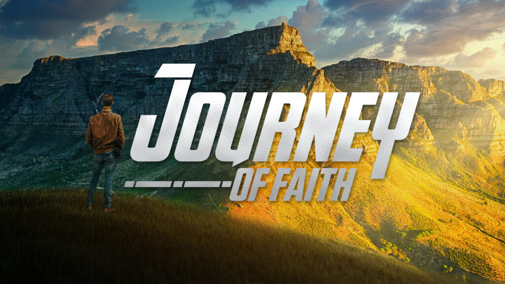 JOURNEY OF FAITH